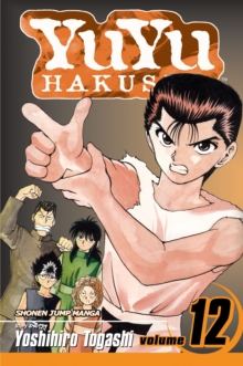 YuYu Hakusho, Vol. 12 : The Championship Match Begins!! Volume 12
