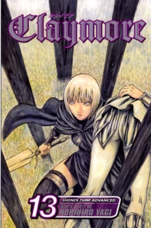 Claymore, Vol. 13, Paperback / softback Book Claymore, Vol. 13, Paperback / softback Book