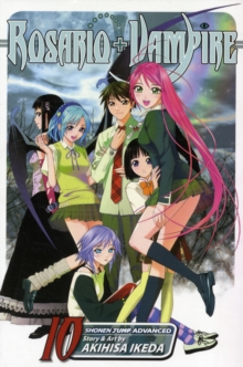 Rosario+Vampire, Vol. 10, Paperback / softback Book Rosario+Vampire, Vol. 10, Paperback / softback Book