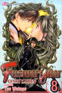 Fushigi Yugi: Genbu Kaiden, Vol. 8, Paperback / softback Book Fushigi Yugi: Genbu Kaiden, Vol. 8, Paperback / softback Book