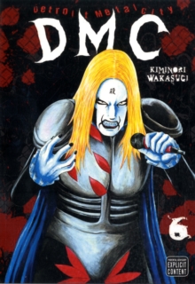 Detroit Metal City, Vol. 6, Paperback / softback Book Detroit Metal City, Vol. 6, Paperback / softback Book