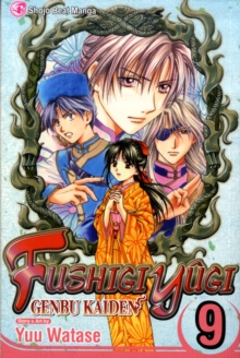 Fushigi Yugi: Genbu Kaiden, Vol. 9, Paperback / softback Book Fushigi Yugi: Genbu Kaiden, Vol. 9, Paperback / softback Book