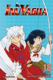 Inuyasha (VIZBIG Edition), Vol. 18 : Curtain of Time