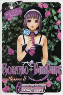 Rosario+Vampire: Season II, Vol. 6, Paperback / softback Book Rosario+Vampire: Season II, Vol. 6, Paperback / softback Book