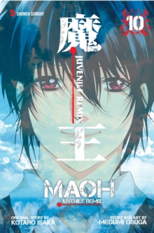 Maoh: Juvenile Remix, Vol. 10, Paperback / softback Book Maoh: Juvenile Remix, Vol. 10, Paperback / softback Book