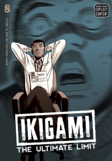 Ikigami: The Ultimate Limit, Vol. 6, Paperback / softback Book Ikigami: The Ultimate Limit, Vol. 6, Paperback / softback Book