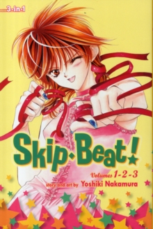 SkipBeat!, (3-in-1 Edition), Vol. 1 : Includes vols. 1, 2 & 3 Volume 1