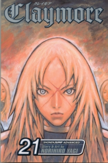 Claymore, Vol. 21, Paperback / softback Book Claymore, Vol. 21, Paperback / softback Book