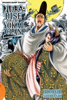 Nura: Rise of the Yokai Clan, Vol. 15, Paperback Book Nura: Rise of the Yokai Clan, Vol. 15, Paperback Book