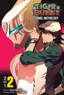 Tiger & Bunny Comic Anthology, Vol. 2, Paperback / softback Book Tiger & Bunny Comic Anthology, Vol. 2, Paperback / softback Book