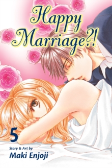 Happy Marriage?!, Vol. 5, Paperback Book Happy Marriage?!, Vol. 5, Paperback Book