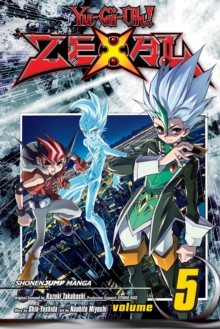 Yu-Gi-Oh! Zexal, Vol. 5, Paperback Book Yu-Gi-Oh! Zexal, Vol. 5, Paperback Book