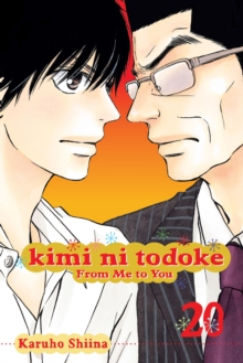 Kimi Ni Todoke: From Me To You, Vol. 20 : Volume 20 Karuho Shiina