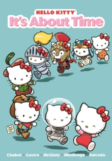 Hello Kitty: It's About Time, Paperback / softback Book Hello Kitty: It's About Time, Paperback / softback Book