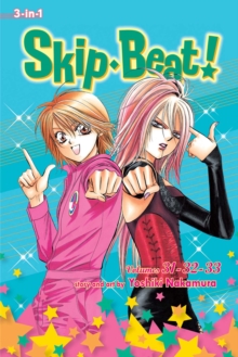 Skip Beat! (3-in-1 Edition), Vol. 11 : Includes volumes 31, 32 & 33, Paperback Book Skip Beat! (3-in-1 Edition), Vol. 11 : Includes volumes 31, 32 & 33, Paperback Book