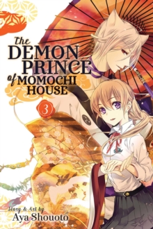The Demon Prince of Momochi House, Vol. 3, Paperback / softback Book The Demon Prince of Momochi House, Vol. 3, Paperback / softback Book