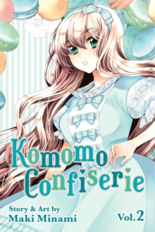 Komomo Confiserie, Vol. 2, Paperback Book Komomo Confiserie, Vol. 2, Paperback Book