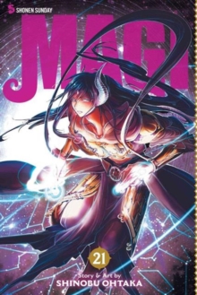 Magi: The Labyrinth of Magic, Vol. 21 : The Labyrinth of Magic Volume 21