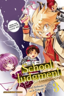 School Judgment, Vol. 3 : Gakkyu Hotei, Paperback / softback Book School Judgment, Vol. 3 : Gakkyu Hotei, Paperback / softback Book