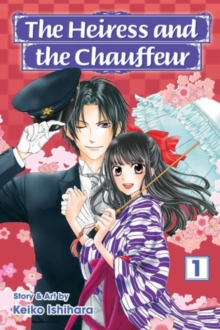 The Heiress and the Chauffeur, Vol. 1, Paperback / softback Book The Heiress and the Chauffeur, Vol. 1, Paperback / softback Book