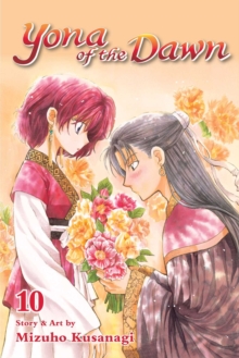 Yona of the Dawn, Vol. 10 : Volume 10