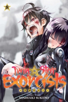 Twin Star Exorcists, Vol. 8 : Onmyoji, Paperback / softback Book Twin Star Exorcists, Vol. 8 : Onmyoji, Paperback / softback Book