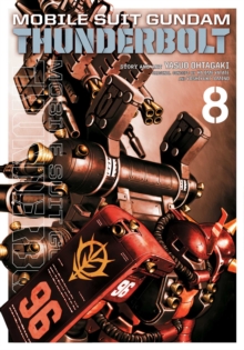 Mobile Suit Gundam Thunderbolt, Vol. 8, Paperback / softback Book Mobile Suit Gundam Thunderbolt, Vol. 8, Paperback / softback Book