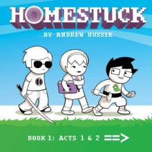 Homestuck : Book 1: Act 1 & Act 2, Hardback Book Homestuck : Book 1: Act 1 & Act 2, Hardback Book