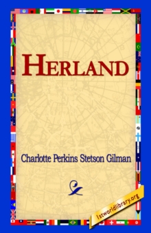 Herland, Hardback Book Herland, Hardback Book