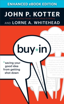 Buy-In : Saving Your Good Idea from Getting Shot Down