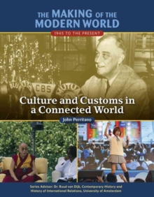 Culture and Customs in a Connected World - Making of the Modern World, Hardback Book Culture and Customs in a Connected World - Making of the Modern World, Hardback Book