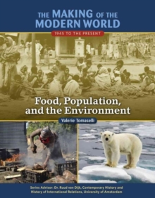 Food Population and the Environment - Making of the Modern World, Hardback Book Food Population and the Environment - Making of the Modern World, Hardback Book