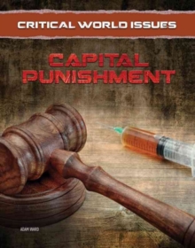 Capital Punishment - Critical World Issues, Hardback Book Capital Punishment - Critical World Issues, Hardback Book