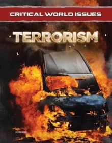 Terrorism - Critical World Issues, Hardback Book Terrorism - Critical World Issues, Hardback Book