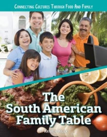 The South American Family Table, Hardback Book The South American Family Table, Hardback Book
