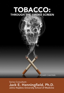 Tobacco: Through the Smoke Screen