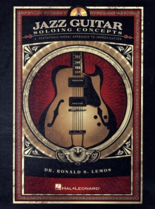 Jazz Guitar Soloing Concepts, Paperback / softback Book Jazz Guitar Soloing Concepts, Paperback / softback Book