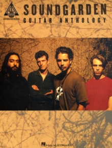Soundgarden : Guitar Anthology, Paperback / softback Book Soundgarden : Guitar Anthology, Paperback / softback Book
