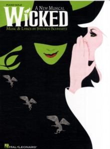 Selections from Wicked - A New Musical (Piano Solo), Paperback Book Selections from Wicked - A New Musical (Piano Solo), Paperback Book
