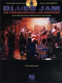 Blues Jam : Forty Progressions And Grooves (Book/CD), Paperback Book Blues Jam : Forty Progressions And Grooves (Book/CD), Paperback Book