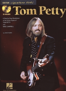 Guitar Signature Licks : Tom Petty, Paperback / softback Book Guitar Signature Licks : Tom Petty, Paperback / softback Book