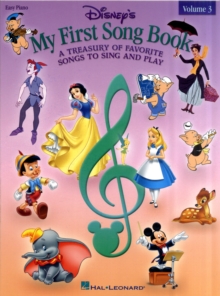 Disney's My First Songbook : Volume 3 - Easy Piano, Paperback / softback Book Disney's My First Songbook : Volume 3 - Easy Piano, Paperback / softback Book