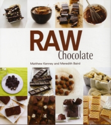 Raw Chocolate, Hardback Book Raw Chocolate, Hardback Book
