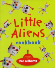 Little Aliens Cookbook, Hardback Book Little Aliens Cookbook, Hardback Book