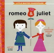 Romeo & Juliet : A BabyLit Counting Primer