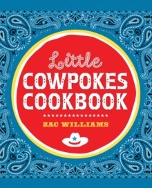 Little Cowpokes Cookbook