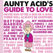 Aunty Acid's Guide to Love, Hardback Book Aunty Acid's Guide to Love, Hardback Book