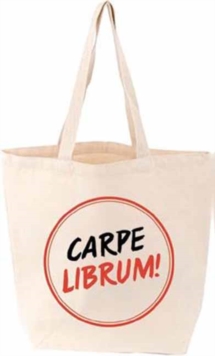 Carpe Librum! Tote Bag, General merchandise Book Carpe Librum! Tote Bag, General merchandise Book