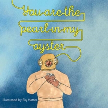 You are the Pearl in My Oyster, Hardback Book You are the Pearl in My Oyster, Hardback Book