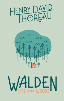 Walden : Life in the Woods